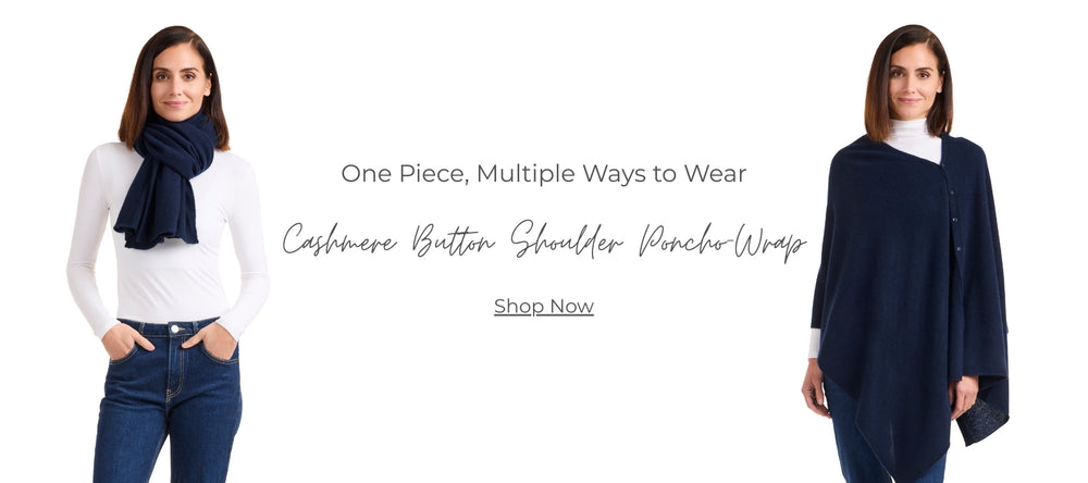 One piece, multiple ways to wear. Cashmere button shoulder Poncho wrap >> Shop Now