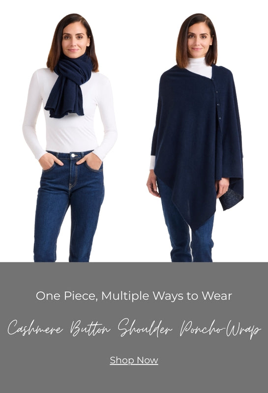 One piece, multiple ways to wear. Cashmere button shoulder Poncho wrap. Shop now!